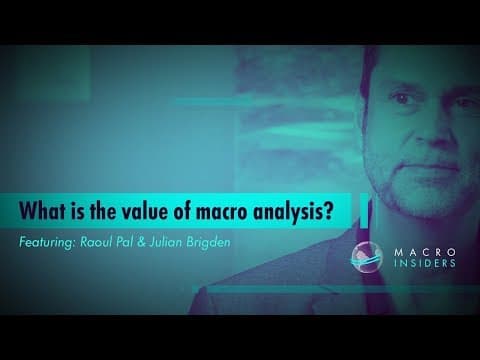What is the Value of Macro Analysis? (w/ Raoul Pal) | Macro Insiders | Real Vision™ thumbnail