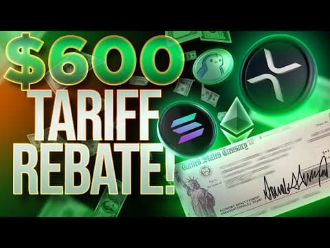 $600 Tariff Rebate Check!🔥What Crypto To Buy?🚀 thumbnail