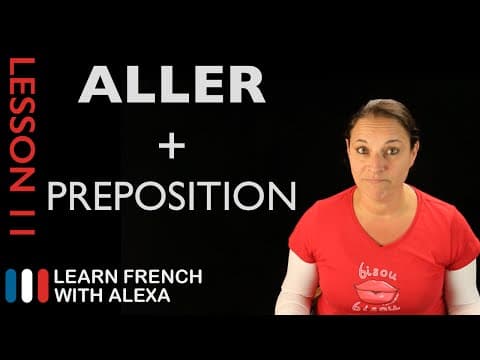 Aller (to go) + prepositions (French Essentials Lesson 11) thumbnail
