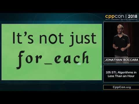 CppCon 2018: Jonathan Boccara “105 STL Algorithms in Less Than an Hour” thumbnail