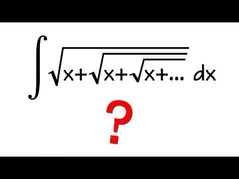 integral of sqrt(x+sqrt(x+sqrt(x+...))), infinite nested square root thumbnail