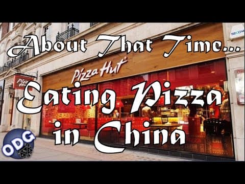 About That Time - Stream Stories - Eating Pizza Hut in China thumbnail
