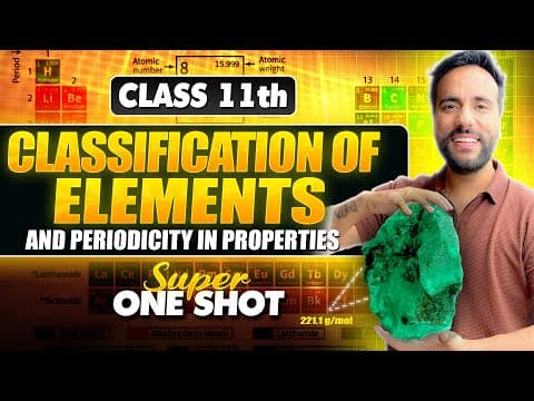 Class 11th Chemistry | Classification of Elements | Periodicity in Properties  One shot by Ashu Sir thumbnail