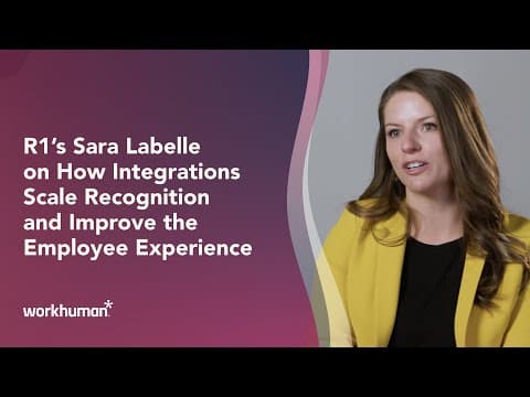 R1's Sara LaBelle on how integrations scale recognition and improve the employee experience thumbnail