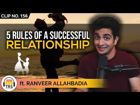 5 Rules You Should Know For A Successful Relationship ft. @BeerBiceps | TheRanveerShow Clips thumbnail