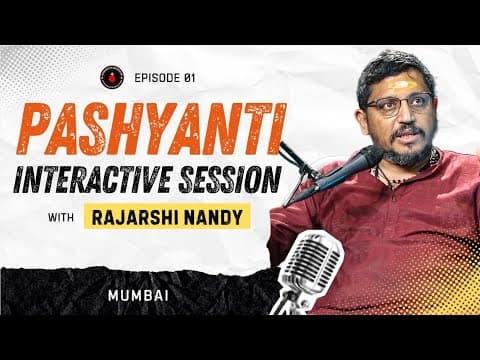 PASHYANTI (Part 1) | Interactive Session with Sri Rajarshi Nandy | Mumbai Chapter thumbnail