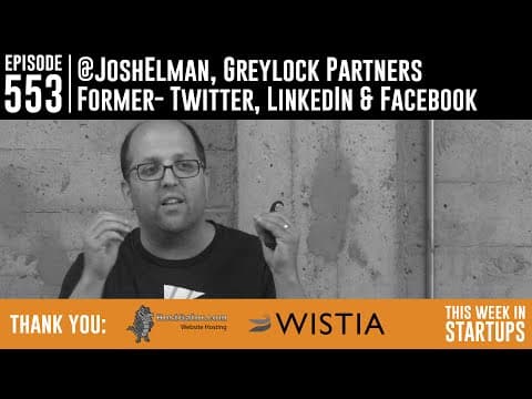 Josh Elman, Greylock Partners (prev Twitter, FB, LinkedIn) on 4 keys to crush product growth thumbnail