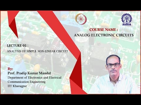 Lecture 05  : Analysis of Simple Non-Linear Circuit thumbnail