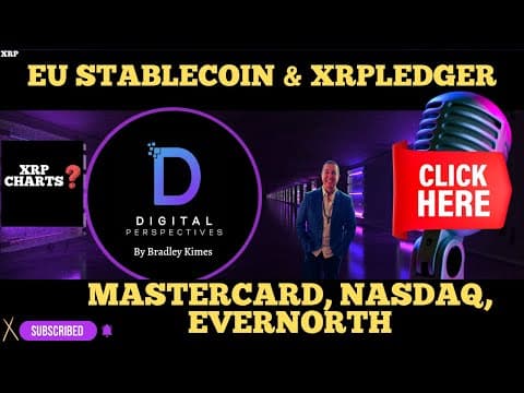 XRP- EU Stablecoin & XRPL - Mastercard & NASDAQ - Evernorth - XRP Charts? thumbnail