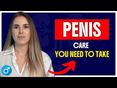 What Are the 5 Essential Tips for Penis Health? thumbnail