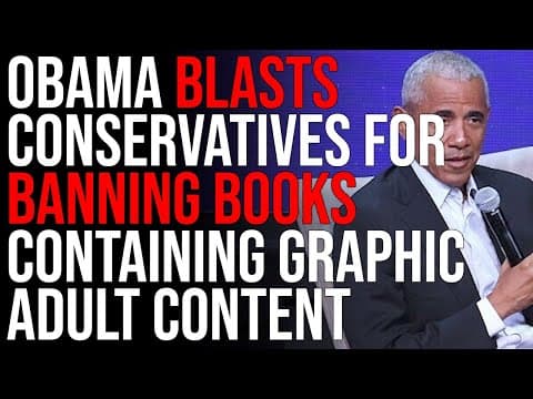 Obama BLASTS Conservatives For Banning Books Containing Graphic Adult Content thumbnail