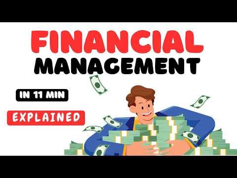 Financial Management Explained in 11 minutes thumbnail