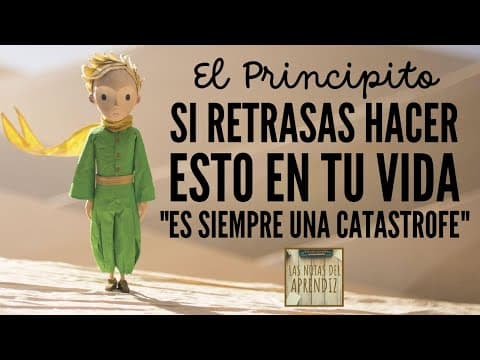 ¿Qué enseña El Principito sobre vivir mejor? thumbnail