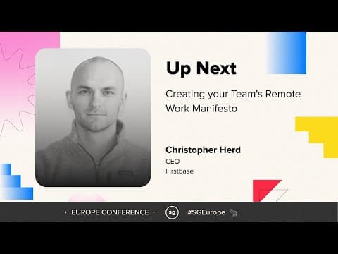 Creating your Team's Remote Work Manifesto- Christopher Herd, Firstbase thumbnail