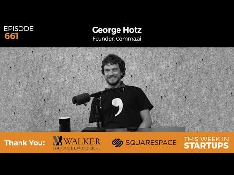 E661: George Hotz founder Comma.ai on vision & tech behind his Tesla rival, self-driving car startup thumbnail