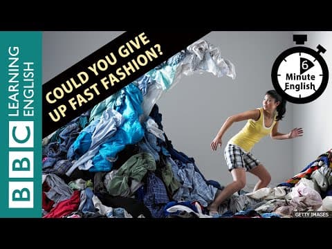 Could you give up fast fashion? 6 Minute English thumbnail