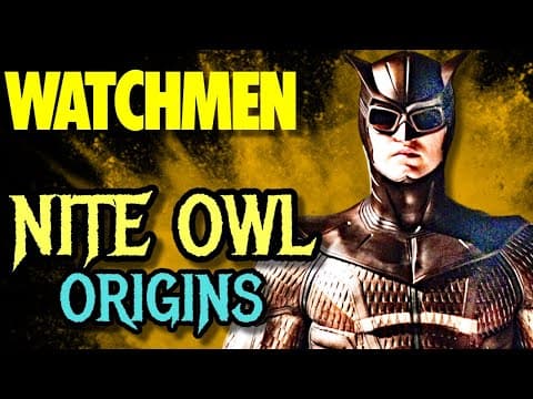 Nite Owl Origin - The Batman Of Watchman Universe, A Complex & Multifaceted Hero With A Moral Code thumbnail
