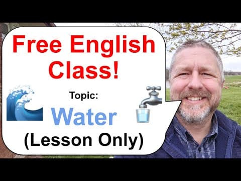 Let's Learn English! Topic: Water! 🌊🚰 - Lesson Only - Free English Class! thumbnail
