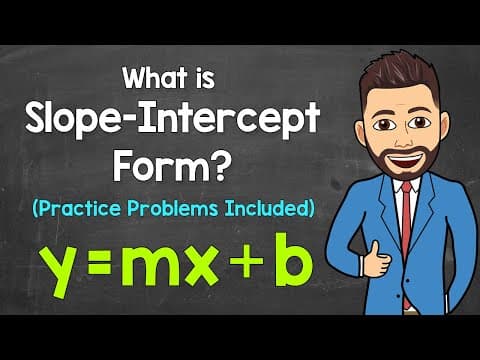 What is Slope-Intercept Form? | y=mx+b | An Introductory Guide thumbnail