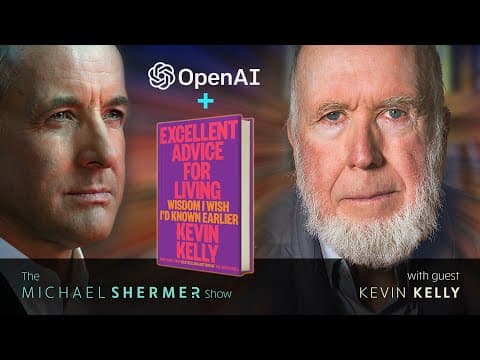 ChatGPT, OpenAI, and Excellent Advice for Living (Kevin Kelly) thumbnail