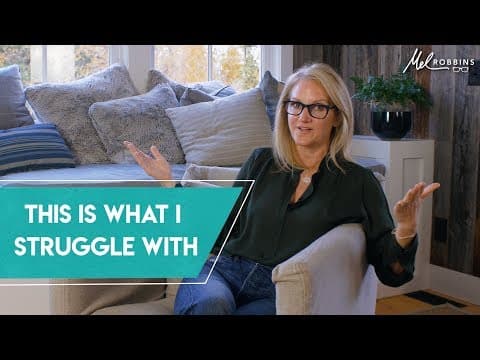 This Is What I Struggle With | Mel Robbins thumbnail