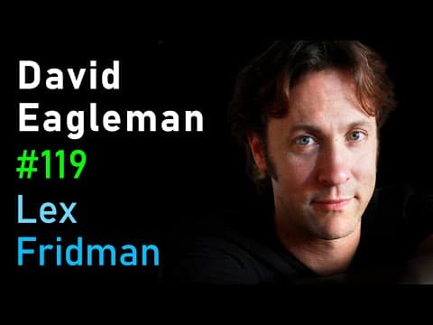 David Eagleman: Neuroplasticity and the Livewired Brain | Lex Fridman Podcast #119 thumbnail
