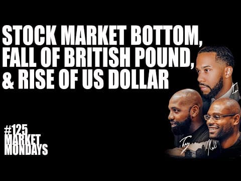 Stock Market Bottom, Fall of British Pound, & Rise of US Dollar thumbnail