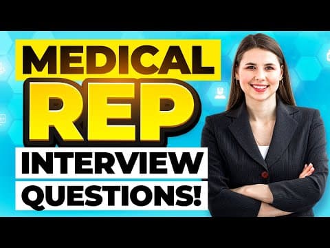 MEDICAL SALES REPRESENTATIVE Interview Questions & Answers! (How to PASS a Medical Rep Interview!) thumbnail