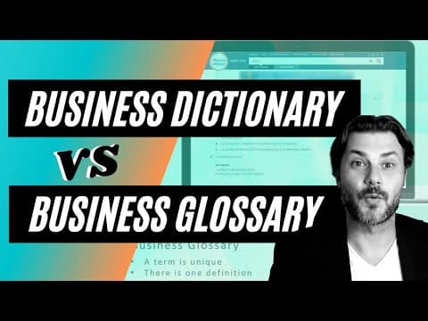 What is the Difference Between a Business Dictionary and a Business Glossary? thumbnail