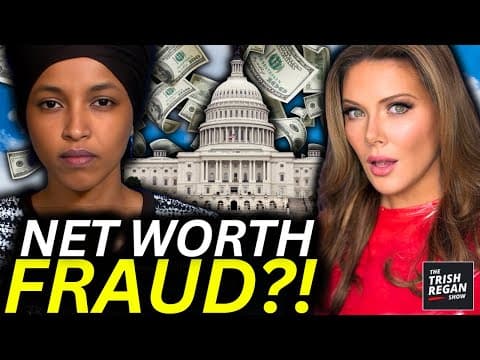 BREAKING: Ilhan Omar UNDER FEDERAL INVESTIGATION for SHOCKING Net Worth FRAUD?! thumbnail