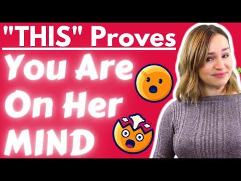 This PROVES You Are On Her Mind thumbnail