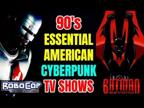 8 Essential American Cyberpunk TV Shows From 90's thumbnail