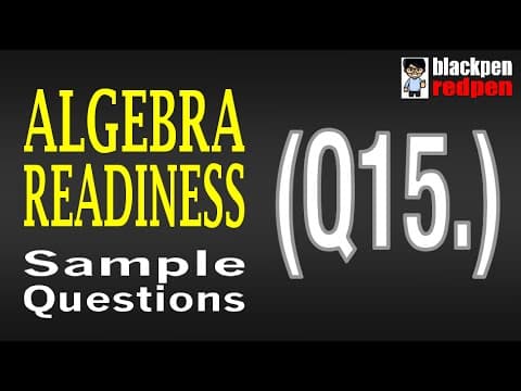 Algebra Readiness Q15 | Pierce College math assessment sample thumbnail