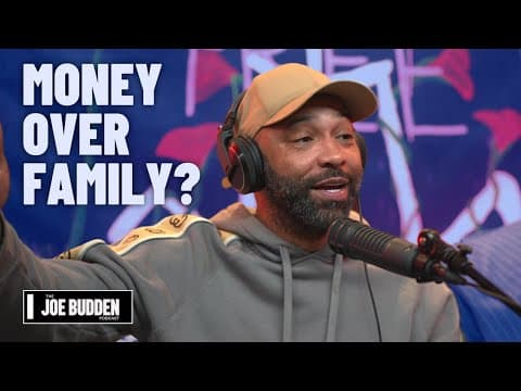 Money Over Family? | The Joe Budden Podcast thumbnail