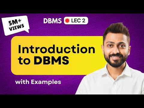 Lec-2: Introduction to DBMS (Database Management System) With Real life examples | What is DBMS thumbnail