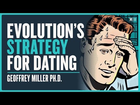 An Evolutionary Psychologist's Dating Advice - Geoffrey Miller | Modern Wisdom Podcast 432 thumbnail