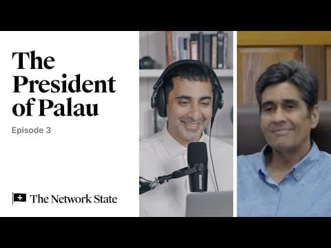 The President of Palau | Network State Podcast with Balaji #3 thumbnail