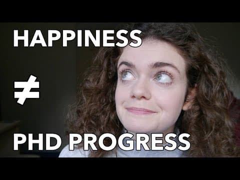 Happiness ≠ PhD Progress thumbnail