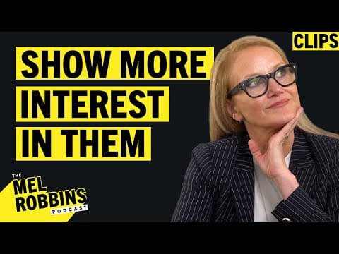Show More Interest In Them | Mel Robbins Podcast Clips thumbnail