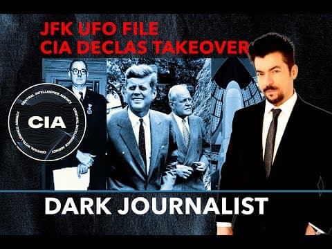 Dark Journalist JFK UFO File Hearing Bombshell CIA DECLAS Takeover thumbnail