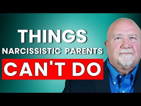 Narcissistic Parents: Things they DON'T Know How To Do thumbnail