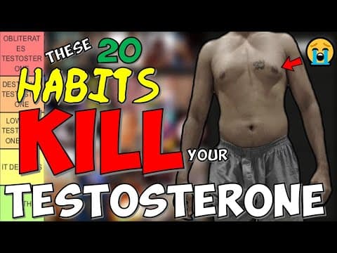 20 Habits PROVEN To KILL Testosterone (Science Based Tier List with 70 Studies) thumbnail