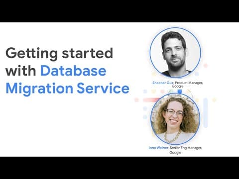 Getting started with Database Migration Service thumbnail