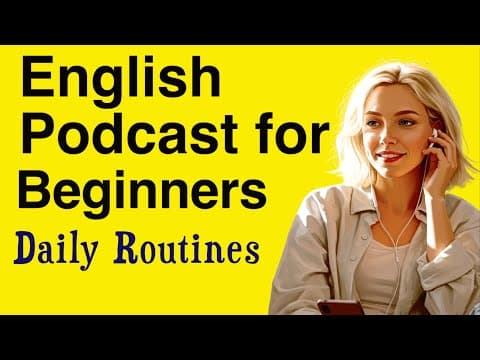 Podcast for Beginners (A2) | Daily Routines, Phrases & Expressions for English Speaking Situations! thumbnail
