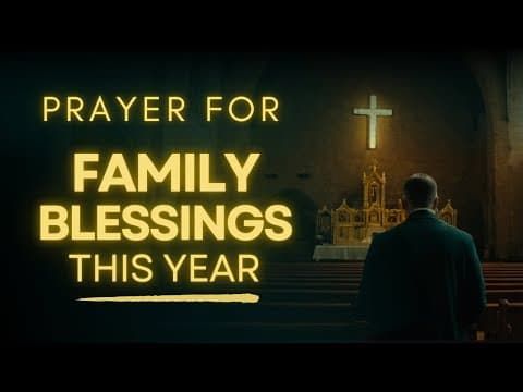 Lord, Bless My Family This Year | Prayer for FAMILY BLESSINGS In 2026 thumbnail