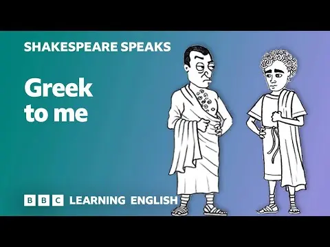 🎭 Greek to me - Learn English vocabulary & idioms with 'Shakespeare Speaks' thumbnail