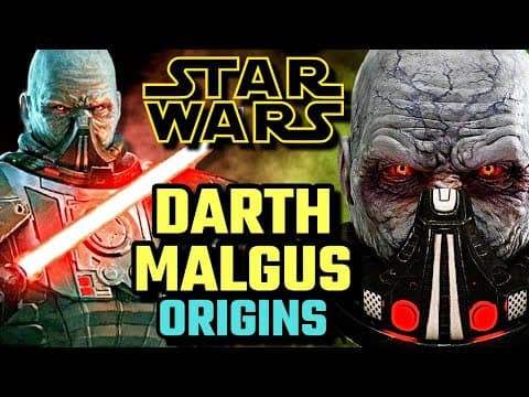 What Are the Origins of Darth Malgus in Star Wars? thumbnail