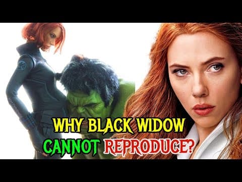 Why Can't Black Widow Reproduce? Exploring Her Anatomy thumbnail
