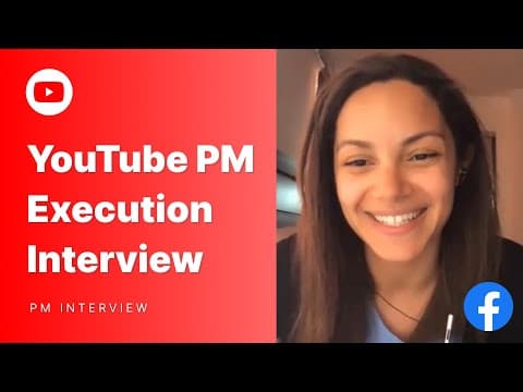 Facebook Product Manager Execution Interview: YouTube Goals & Decline thumbnail