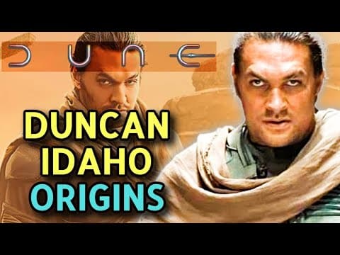 Duncan Idaho Origin - The Brave, Fearless, Master Swordsmaster And Right Hand Man Of Duke Leto! thumbnail